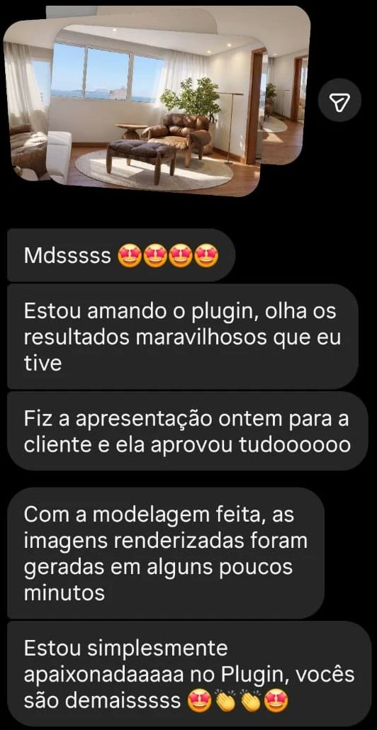 Mensagem de uma cliente contando que apresentou os renders do plugin e a cliente dela aprovou tudo
